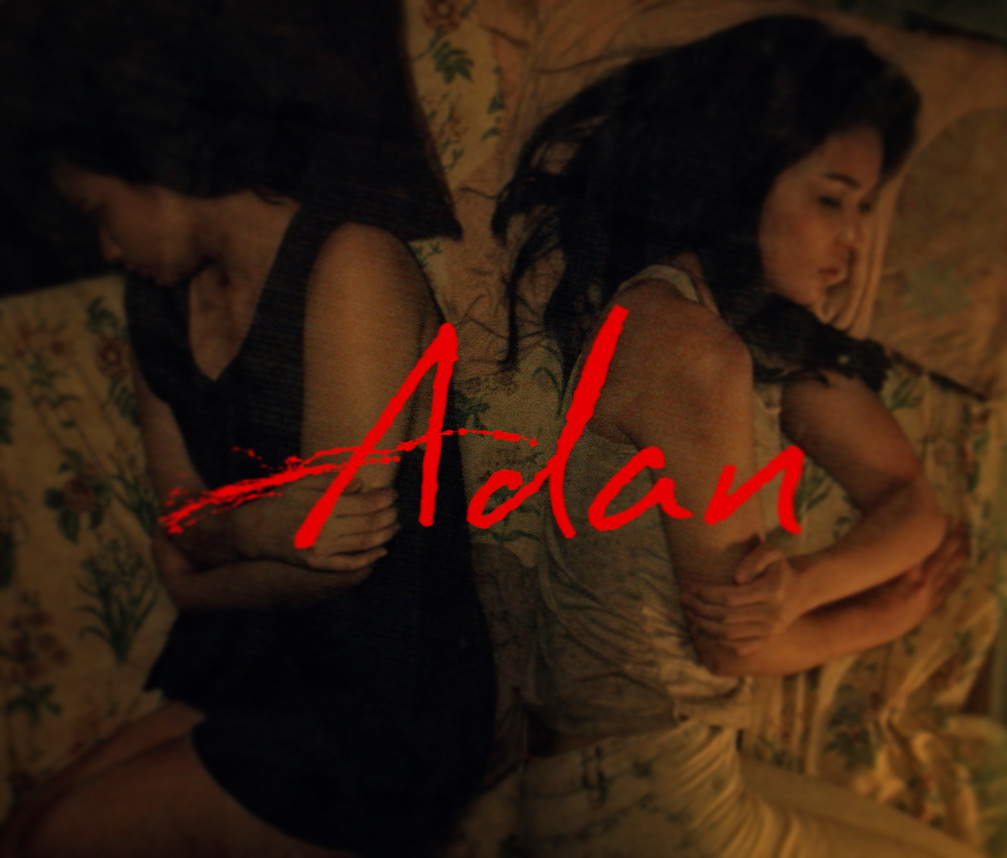 Actually, You Can Now Watch the 2019 Philippine Lesbian Thriller Film ‘Adan’ for Free