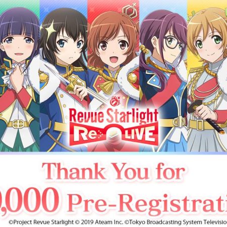 Revue Starlight Re LIVE Global Pre-Registration Reaches 300,000!